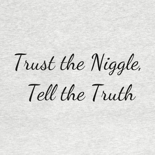 Trust the niggle by Create the Ripple